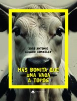 Más bonita que una vaca a topos.indd