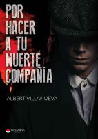 Por-hacer-a-tu-muerte-compañia