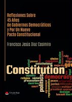 Reflexiones Sobre 45 Años de Gobiernos Democráticos y Por Un N