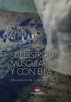 Sin distrofia muscular y con ella. ¿Una vacuna de 2 rayas en la