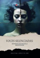 Voces silenciadas Historias Ocultas de la prostitución.indd