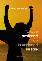Yo tuve ansiedad y de la ansiedad se sale -v4.indd