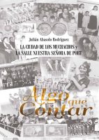 Algo que contar. La ciudad de los muchachos y la salle nuestra señora de port