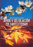 Amor y desolación en Santisteban