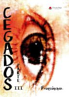 cegados-parte-iii