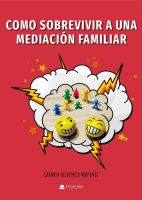 Como sobrevivir a una mediación familiar