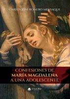 confesiones-de-maria-magdalena-a-una-adolescente