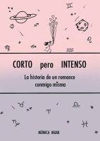 corto-pero-intenso-la-historia-de-un-romance-conmigo-misma