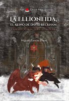 cubierta la ellioneida, el reino de david beckham, una mitologí