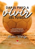 Dar el paso a vivir del fútbol