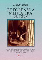 de-forense-a-mensajera-de-dios