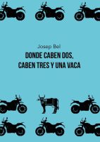 donde-caben-dos-caben-tres-y-una-vaca