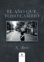 el-año-que-todo-cambio