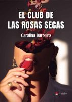 el-club-de-las-rosas-secas