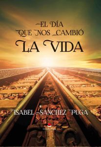 el-día-que-nos-cambió-la-vida