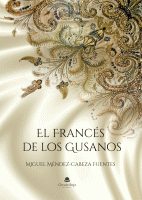 el-frances-de-los-gusanos