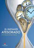 el-instante-atesorado