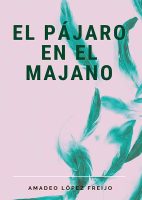 el-pajaro-en-el-majano