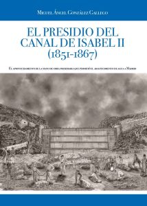 el-presidio-del-canal-de-isabel-II