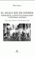 el-siglo-XIX-en-España-soberania-constitucionalismo-y-reforma-agraria