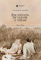 encantada-de-volver-a-verme