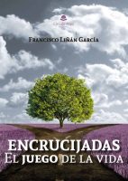 Encrucijadas: el juego de la vida