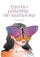 Eterno palpitar de mariposa