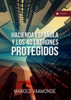 hacienda-española-y-los-40-ladrones-protegidos