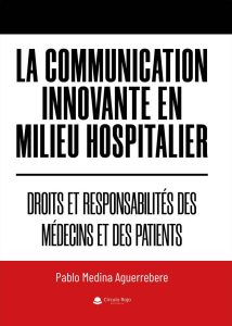 La communication innovante en milieu hospitalier