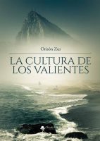 la-cultura-de-los-valientes