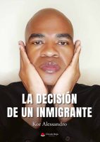 La decisión de un inmigrante