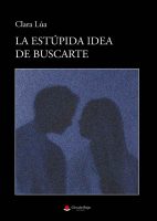 la-estupida-idea-de-buscarte