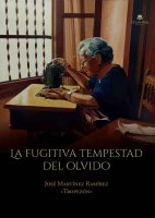 la-fugitiva-tempestad-del-olvido