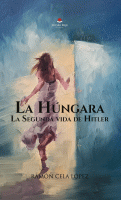 la-hungara-la-segunda-vida-de-hitler