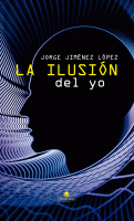 la-ilusion-del-yo