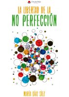 la-libertad-de-la-no-perfeccion