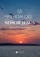 la-pasion-del-señor-jesus