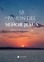 la-pasion-del-señor-jesus