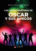 las-locas-aventuras-de-oscar-y-sus-amigos