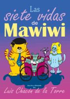 Las siete vidas de Mawiwi