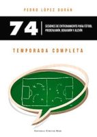 74 Sesiones de entrenamiento para futbol