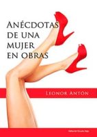 Anécdotas de una mujer en obras