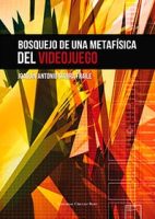 Bosquejo de una metafísica del videojuego