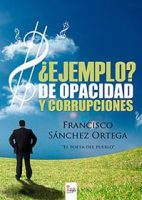 ¿Ejemplo? De opacidad y corrupciones