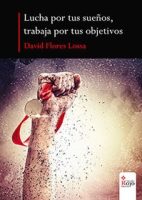 libro-lucha-por-tus-suenos-trabaja-por-tus-objetivos.jpg