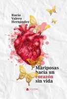 mariposas-hacia-un-corazon-sin-vida