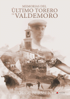 memorias-del-ultimo-torero-de-valdemoro
