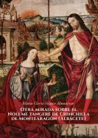 Otra mirada sobre el Noli me tangere de Chinchilla de Montearagón (Albacete)