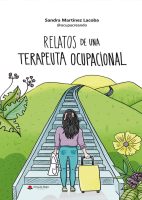 Relatos de una terapeuta ocupacional