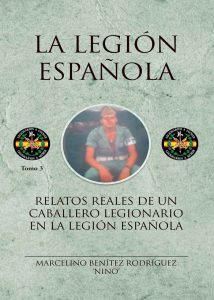 relatos-reales-de-un-caballero-legionario-en-la-legion-española-iii